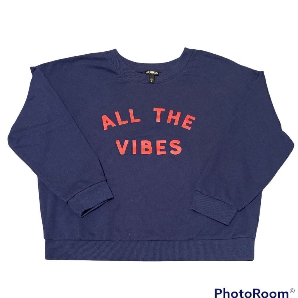 Express All The Vibes Crewneck Sweatshirt Size Small